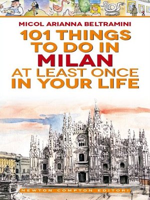 cover image of 101 things to do in Milan at least once in your life